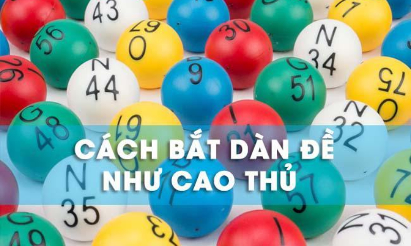 Cách tạo dàn đề bất tử đánh hàng ngày bất bại
