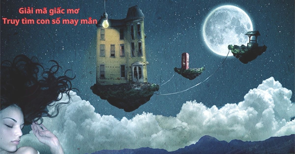 Giải mã giấc mơ lô đề - Kinh nghiệm bao lô theo số mơ lô đề chính xác