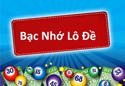 Bạc nhớ lô đề những quy luật được chia sẻ từ các chuyên gia
