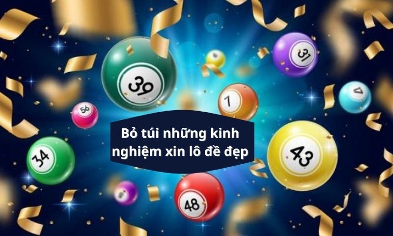Kinh nghiệm xin số lô đề online hiệu quả nhất