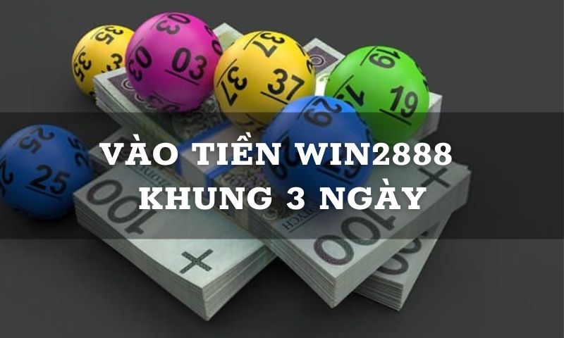 Vào tiền khung 3 ngày 