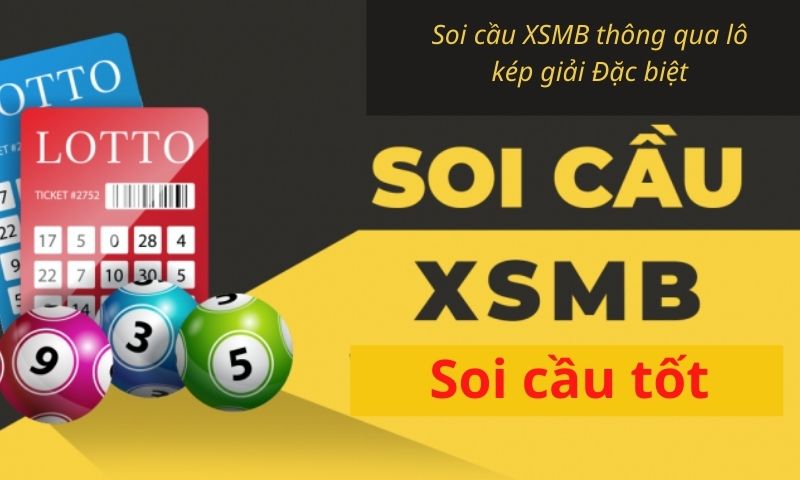 Soi cầu MB thông qua lô kép giải Đặc biệt